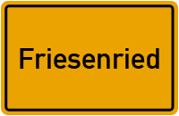 Ortsschild von Gemeinde Friesenried in Bayern