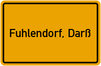 Ortsschild von Fuhlendorf, Darß in Mecklenburg-Vorpommern