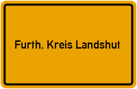 Ortsschild von Gemeinde Furth, Kreis Landshut in Bayern