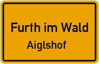 Aiglshof in Furth im WaldAiglshof