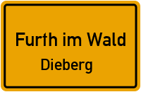 Dieberg in 93437 Furth im Wald (Dieberg)