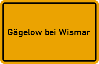 City Sign Gägelow bei Wismar