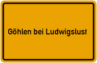 City Sign Göhlen bei Ludwigslust