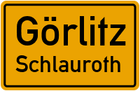 Straßen in Görlitz Schlauroth