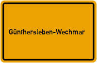 Ortsschild Günthersleben-Wechmar
