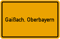 City Sign Gaißach, Oberbayern