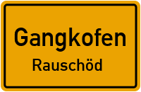 Rauschöd in 84140 Gangkofen (Rauschöd)
