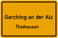 Thalhausen in Garching an der AlzThalhausen