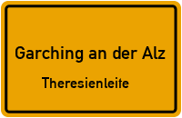 Theresienleite in Garching an der AlzTheresienleite