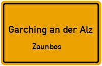 Zaunbos in Garching an der AlzZaunbos