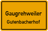 Gutenbacherhof in GaugrehweilerGutenbacherhof