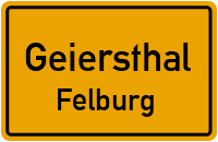 Felburg in GeiersthalFelburg