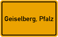 City Sign Geiselberg, Pfalz