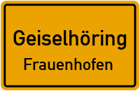 Straßenverzeichnis Geiselhöring Frauenhofen