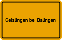 Ortsschild Geislingen bei Balingen
