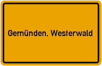 Ortsschild von Gemeinde Gemünden, Westerwald in Rheinland-Pfalz