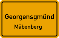 Gmünder Weg in GeorgensgmündMäbenberg