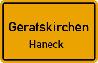Haneck in GeratskirchenHaneck