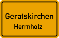 Herrnholz in GeratskirchenHerrnholz
