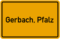 Ortsschild von Gemeinde Gerbach, Pfalz in Rheinland-Pfalz