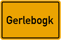 Ortsschild von Gemeinde Gerlebogk in Sachsen-Anhalt