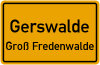 Ort Groß Fredenwalde in GerswaldeGroß Fredenwalde