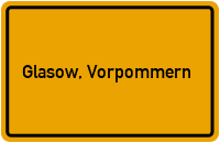 Ortsschild von Glasow, Vorpommern in Mecklenburg-Vorpommern