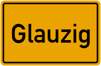 Ortsschild von Gemeinde Glauzig in Sachsen-Anhalt