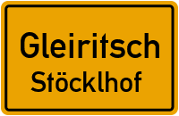 Stöcklhof in 92723 Gleiritsch (Stöcklhof)