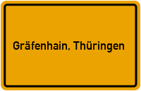 City Sign Gräfenhain, Thüringen