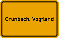 Ortsschild von Höhenluftkurort Grünbach, Vogtland in Sachsen
