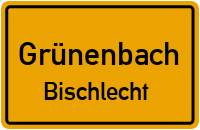 Bischlecht in GrünenbachBischlecht