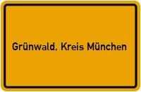 City Sign Grünwald, Kreis München