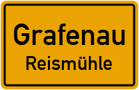 Reismühle in 94481 Grafenau (Reismühle)