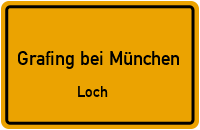 Loch in Grafing bei MünchenLoch