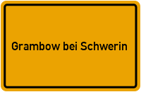 Ortsschild Grambow bei Schwerin