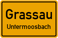 Untermoosbach in GrassauUntermoosbach