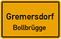 Bollbrügge in GremersdorfBollbrügge
