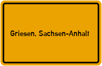 Ortsschild von Gemeinde Griesen, Sachsen-Anhalt in Sachsen-Anhalt