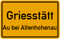 Straßenverzeichnis Griesstätt Au bei Altenhohenau