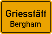 Straßenverzeichnis Griesstätt Bergham