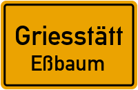 Straßenverzeichnis Griesstätt Eßbaum