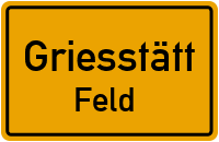 Straßenverzeichnis Griesstätt Feld