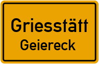 Straßenverzeichnis Griesstätt Geiereck