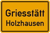 Straßenverzeichnis Griesstätt Holzhausen
