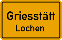 Lochen in GriesstättLochen