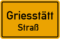 Straßenverzeichnis Griesstätt Straß