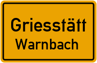 Straßenverzeichnis Griesstätt Warnbach
