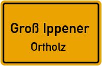 Ortholz in 27243 Groß Ippener (Ortholz)