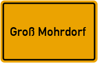 Ortsschild von Groß Mohrdorf in Mecklenburg-Vorpommern